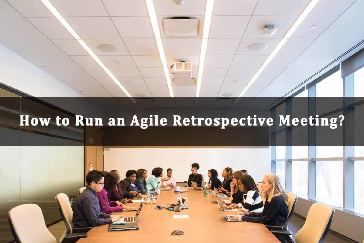 How to Run an Agile Retrospective Meeting?