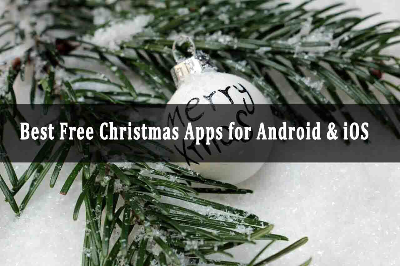 Free Christmas Apps for Android & iOS