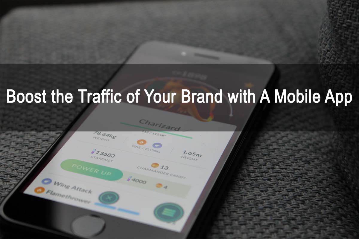 Boost the Traffic of Your Brand with A Mobile App
