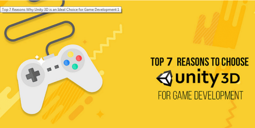 Top 7 Reasons Why Unity 3D is an Ideal Choice for Game Development