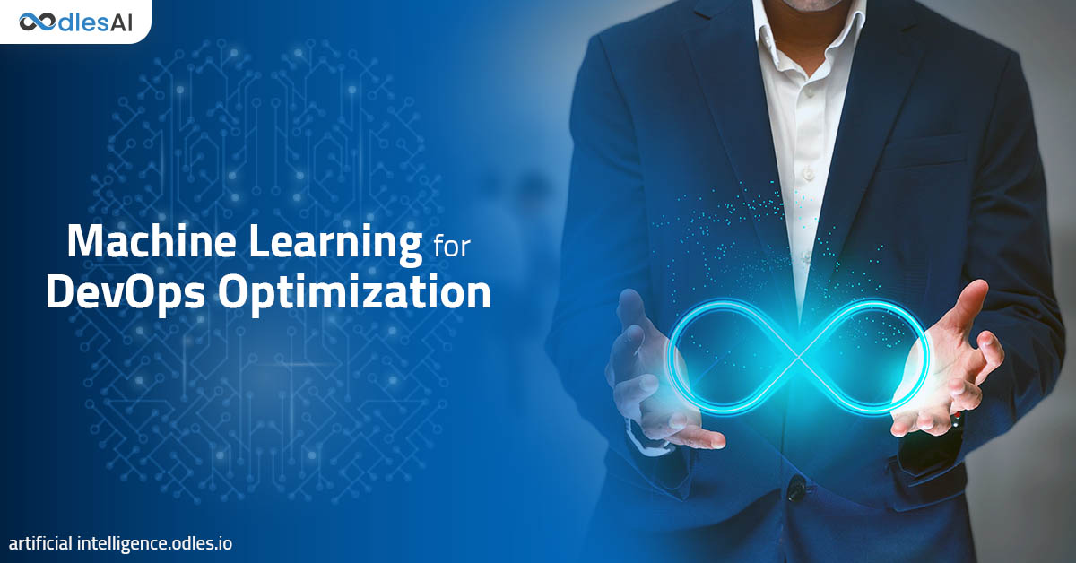 Machine Learning in DevOps Can Optimize Development Cycles
