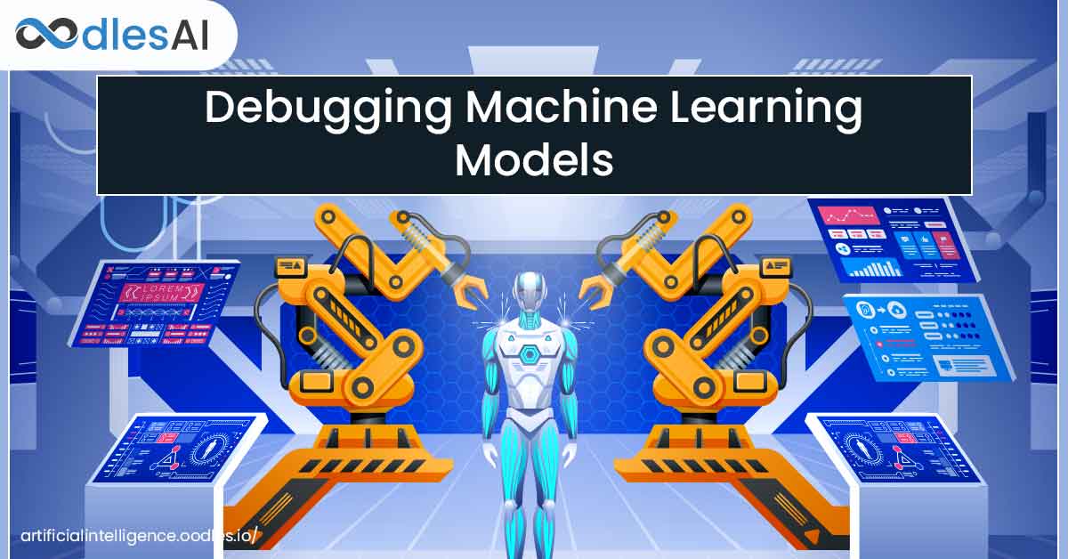 Debugging Machine Learning Models: Effective Tools and Techniques