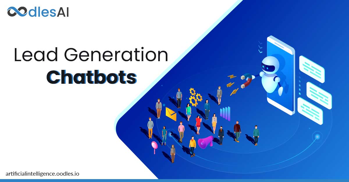 Lead Generation Chatbots Improve Business Interactions
