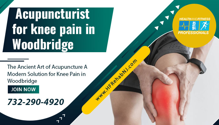 The Ancient Art of Acupuncture A Modern Solution for Knee Pain in Woodbridge