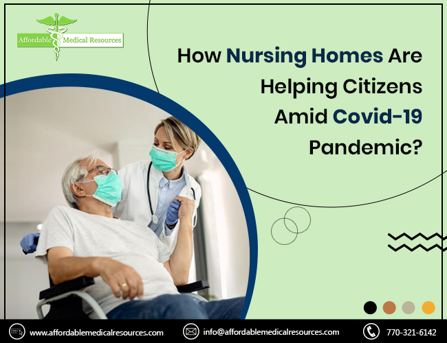 How Nursing Homes Are Helping Citizens amid Covid-19 pandemic?