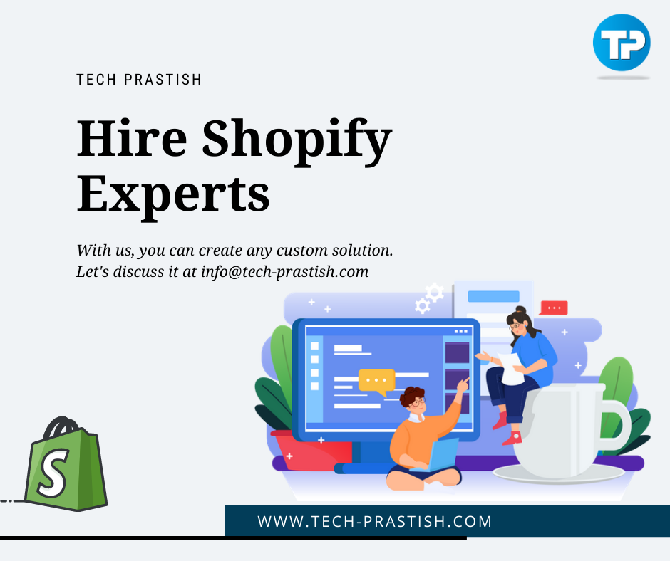 Top-Notch Company to Hire Shopify Developer - Tech Prastish