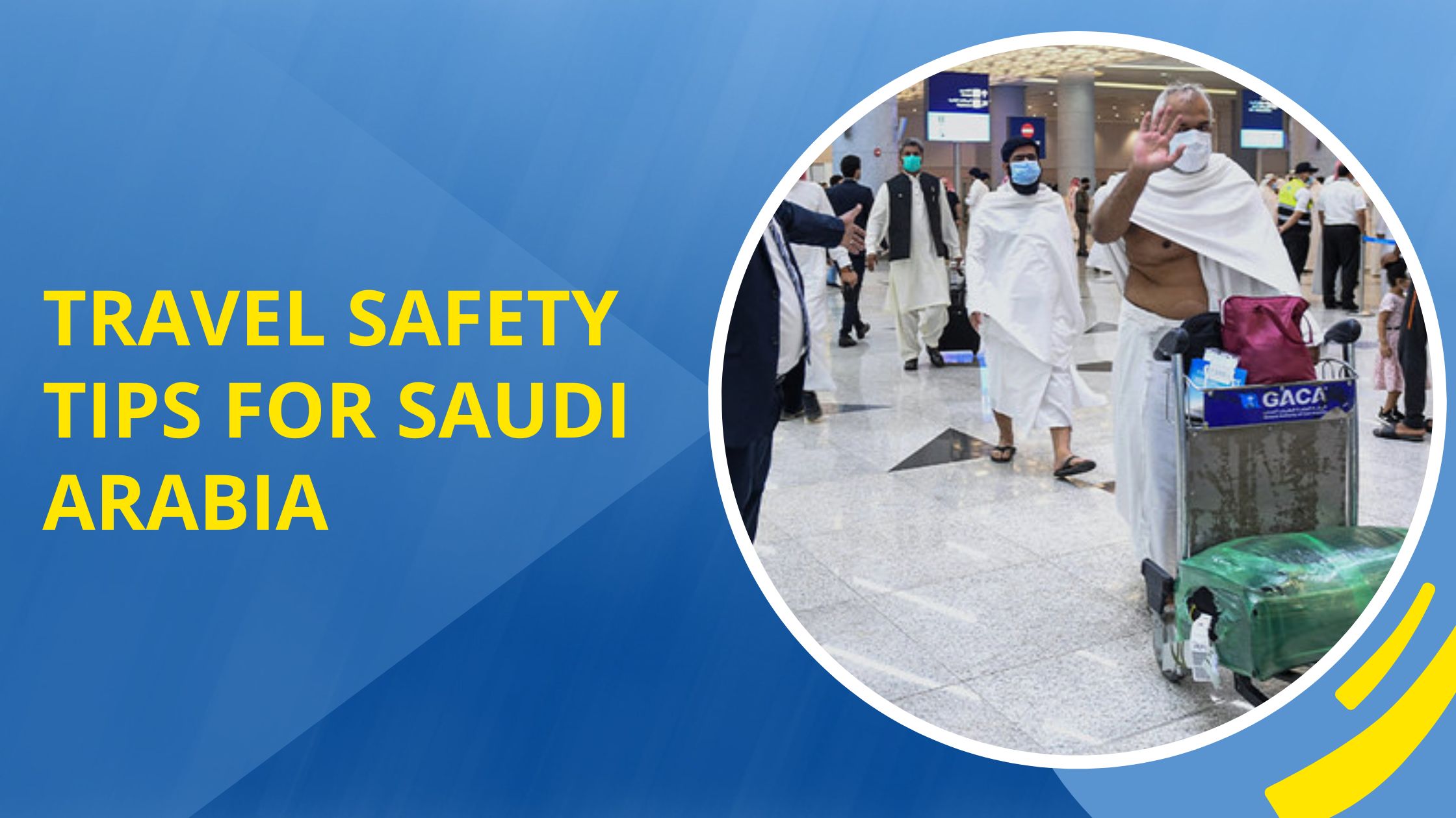 Travel Safety Tips to Saudi Arabia