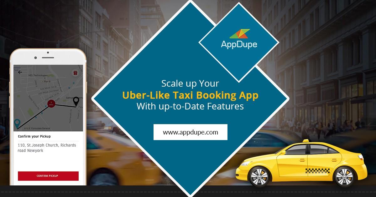Important Features of Taxi Booking App - Appdupe Reviews