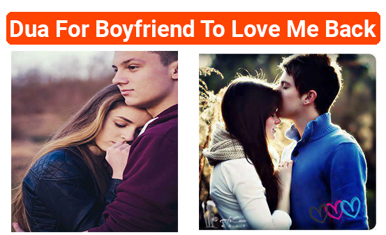 Dua For Boyfriend To Love Me Back