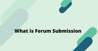 What is forum submission in SEO?