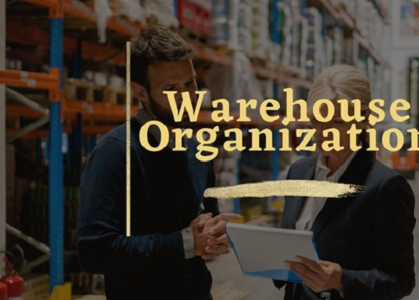 Warehouse Organization: What to Do For Its Adequate Administration?