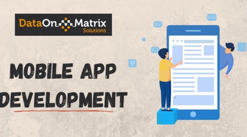 Basics of Mobile App Development for Businesses