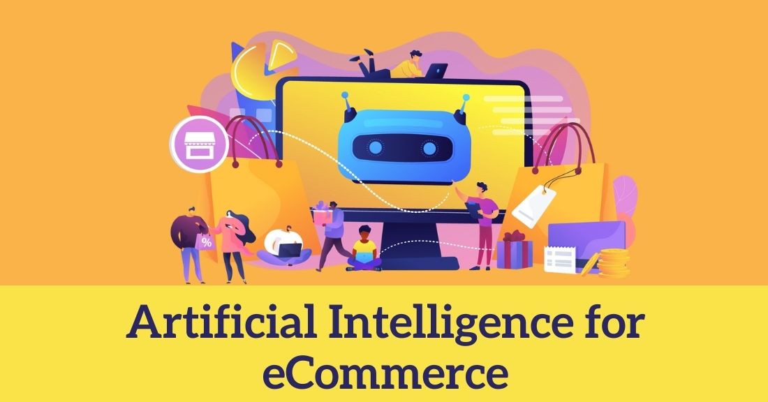 Benefits Of Artificial Intelligence For ECommerce