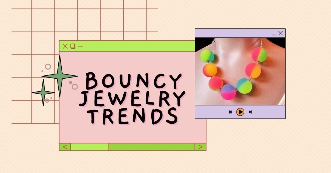 Bouncy Jewelry Trends For Fall 2021