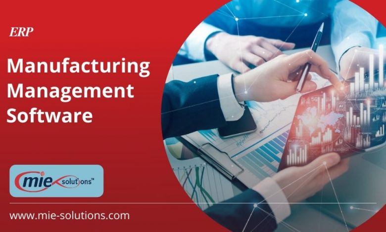 An Overarching Manufacturing Management Software
