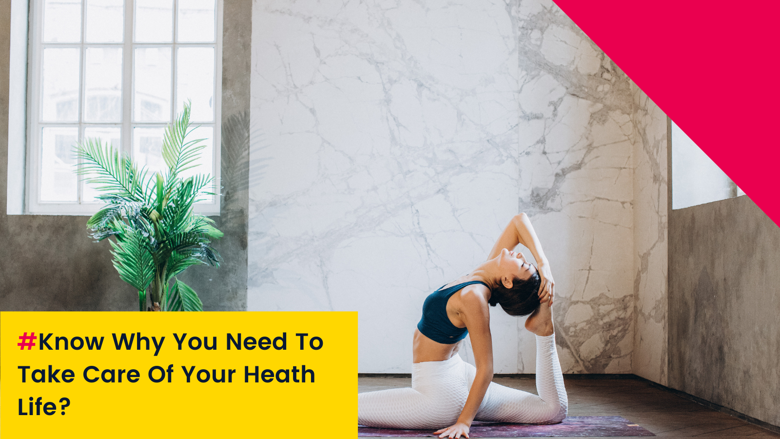Know Why You Need To Take Care Of Your Heath Life?
