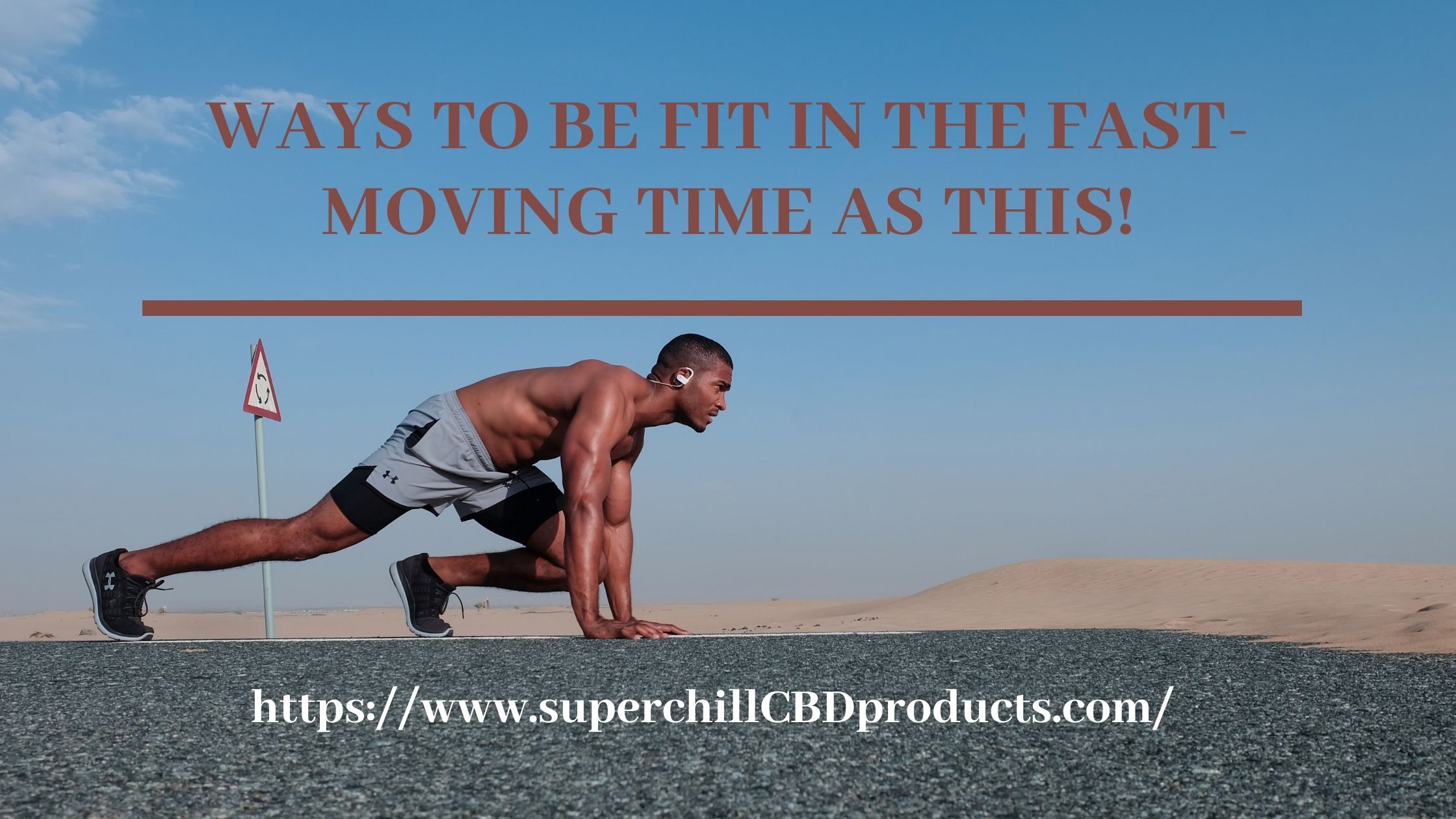Ways To Be Fit In The Fast-Moving Time As This!