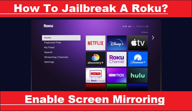 How To Jailbreak A Roku?