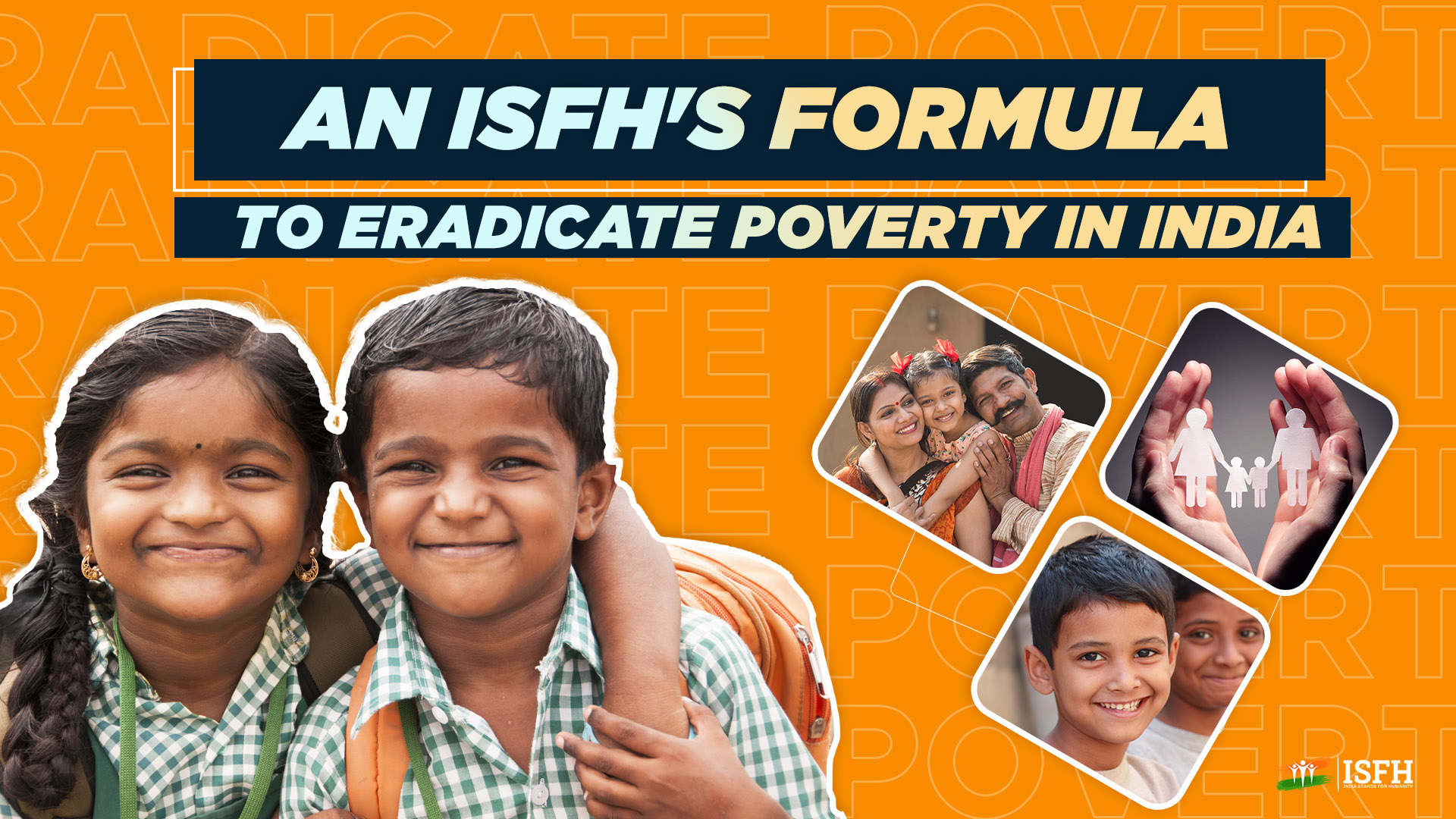 Ways to Reduce Poverty in India through ISFH Foundation