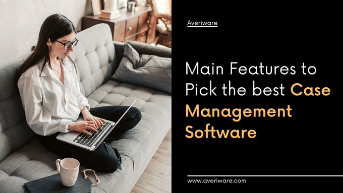 Major Features for Case Management Software