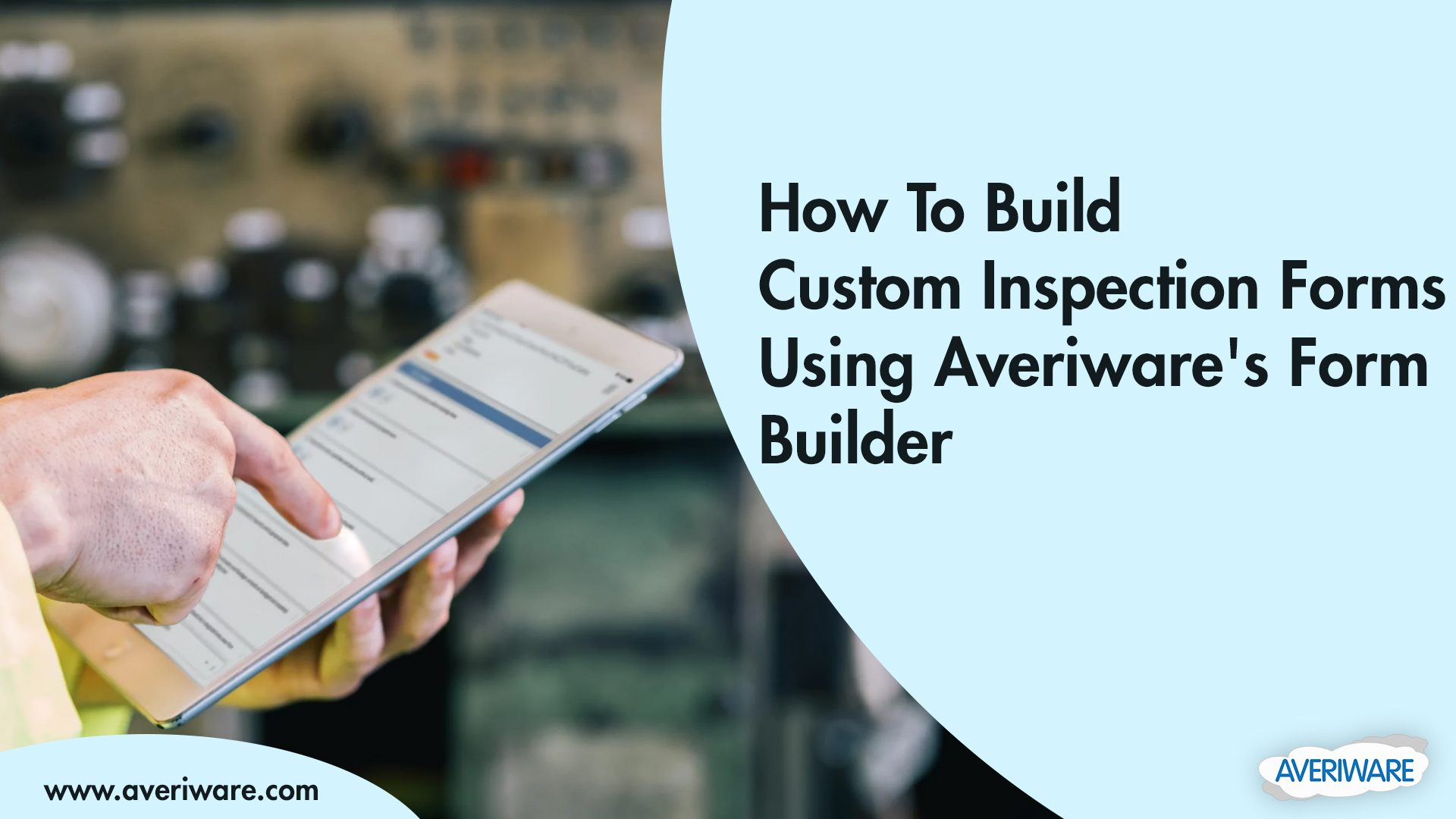 How to build custom inspection forms using Averiware’s form builder