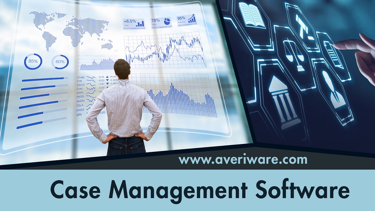 Importance and Benefits of Case Management Software