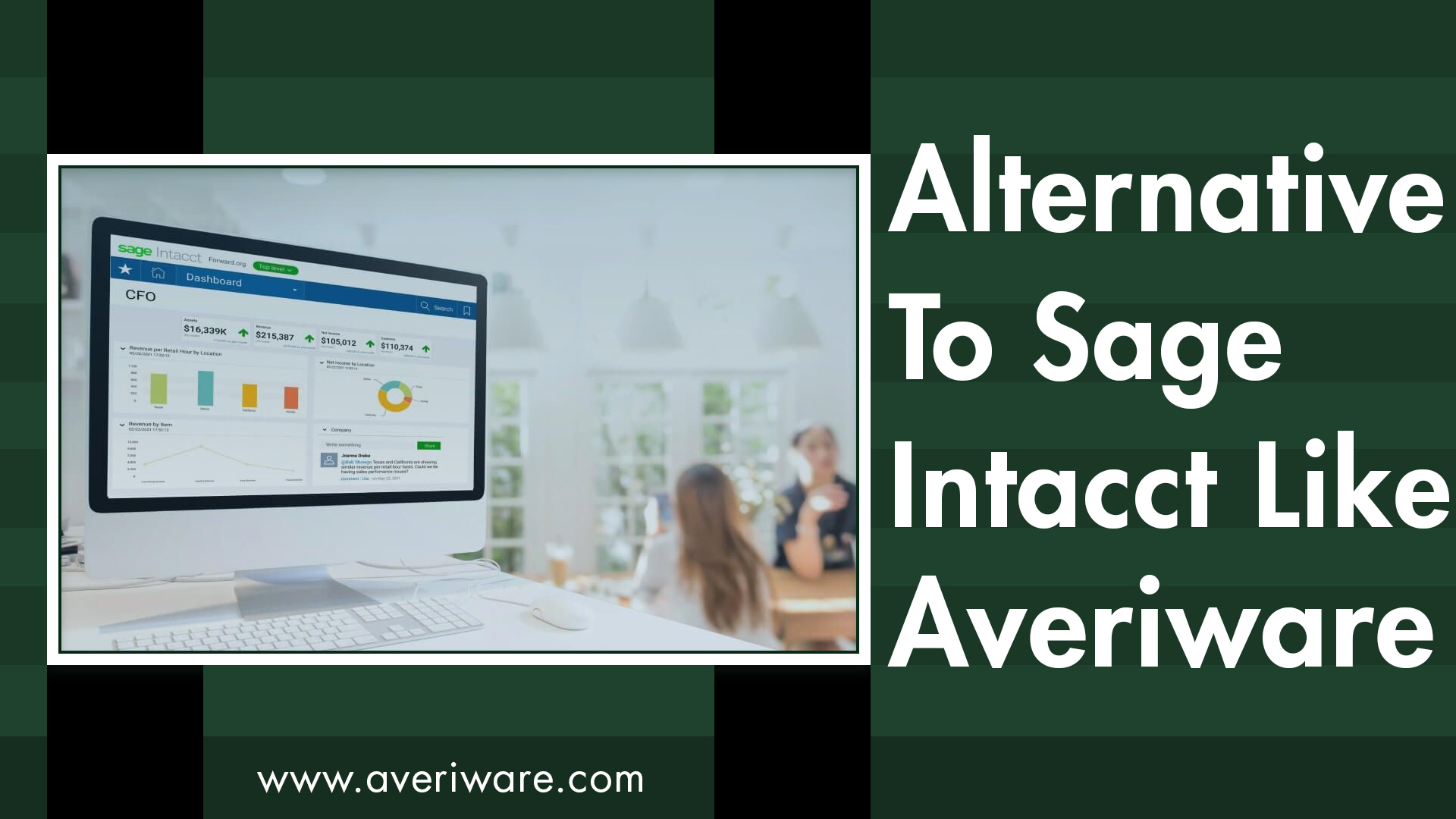 Choose Averiware, the Perfect Alternative to Sage Intacct