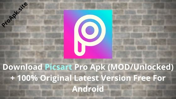 Picsart Pro Apk Download [All Unlocked] Free 2021