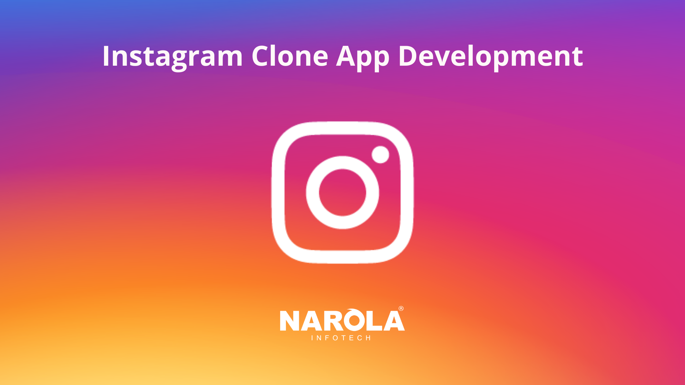 Develop a Clone App Like Instagram
