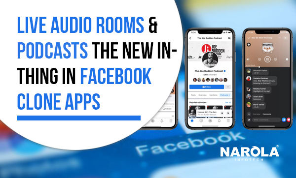 Live Audio rooms & Podcasts the new in-thing in Facebook clone apps