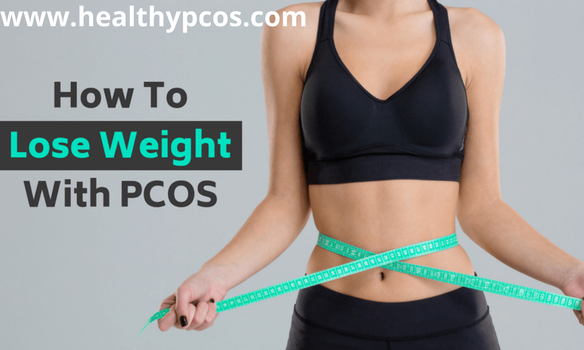 How to lose weight with PCOS