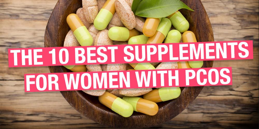 Best Supplements For Women With PCOS