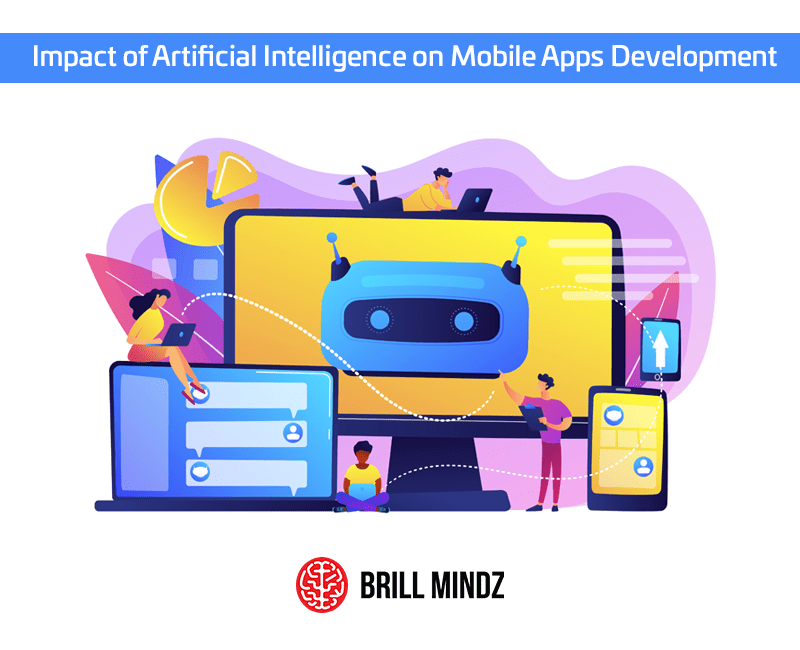 Impact of Artificial Intelligence on Mobile Apps Development