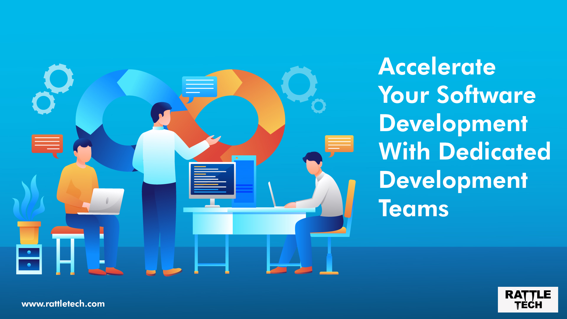 How a Dedicated Development Team from Rattle Tech Can Help Achieve Your Business Objectives 