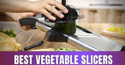 Best Vegetable Slicers to Buy in 2020