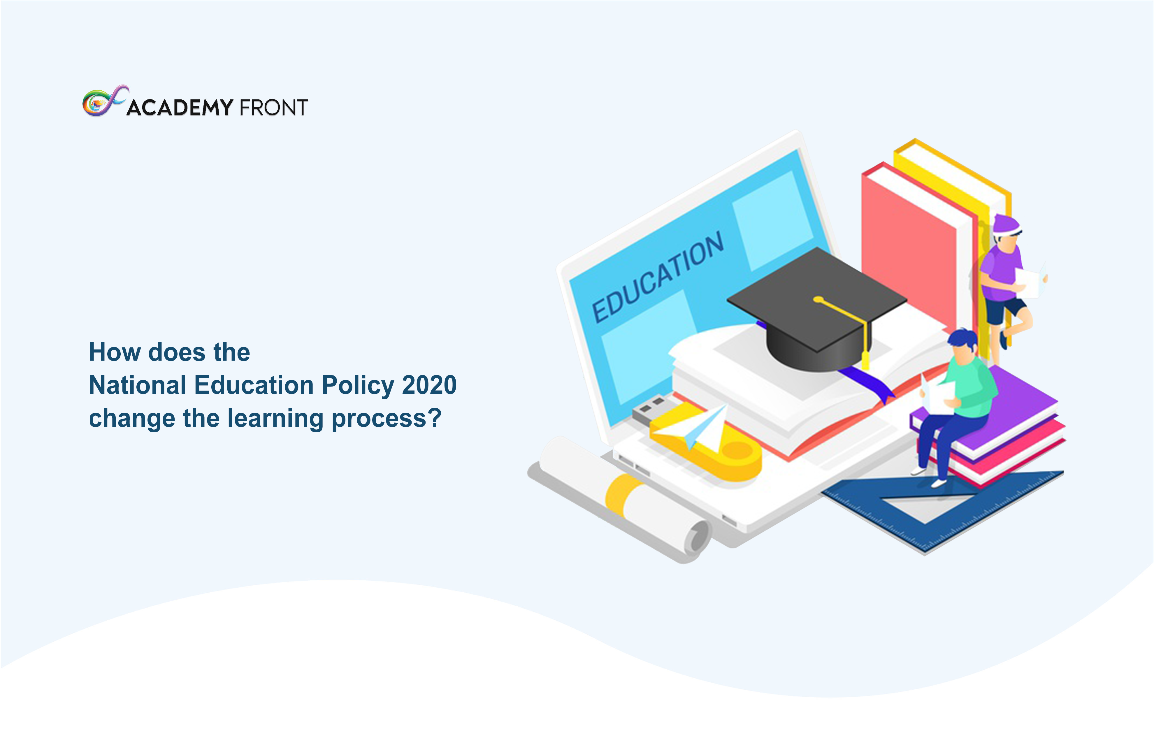 National Education Policy 2020 and its impact on the learning process of children