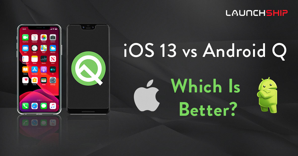 What make iOS 13 and Android Q the most anticipated versions?