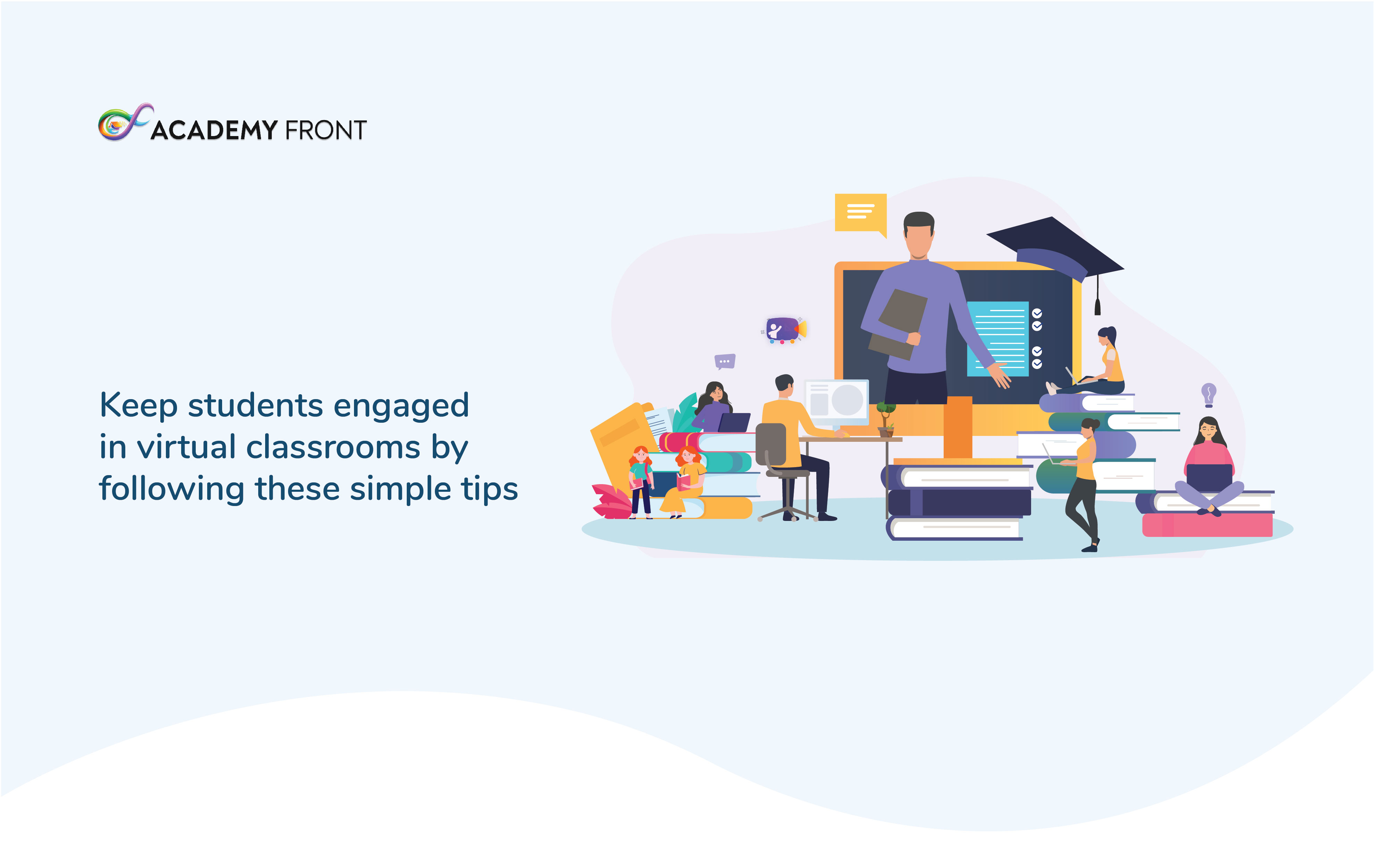 Keep students engaged in virtual classrooms by following these simple tips