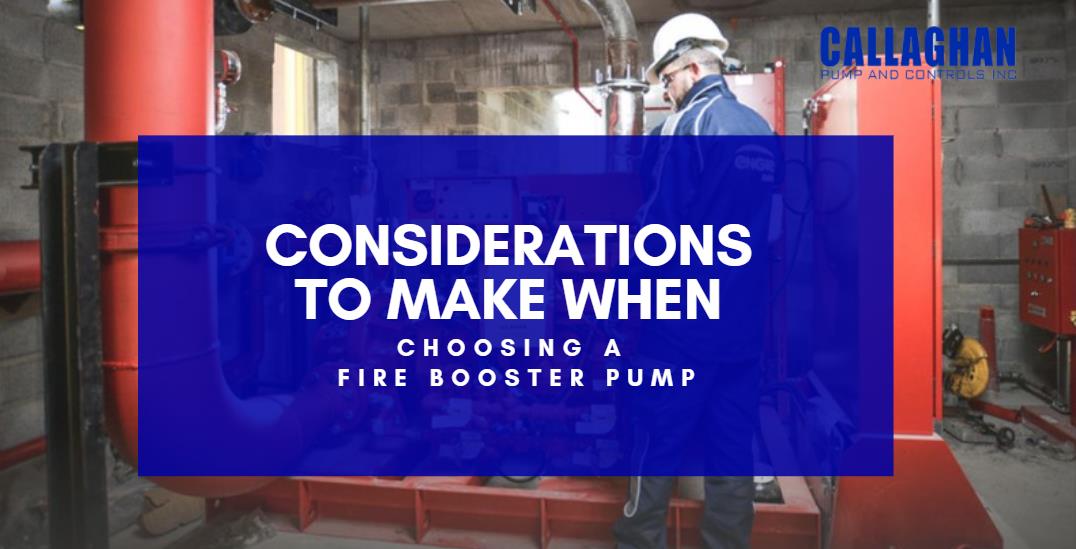 Considerations To Make When Choosing A Fire Booster Pump
