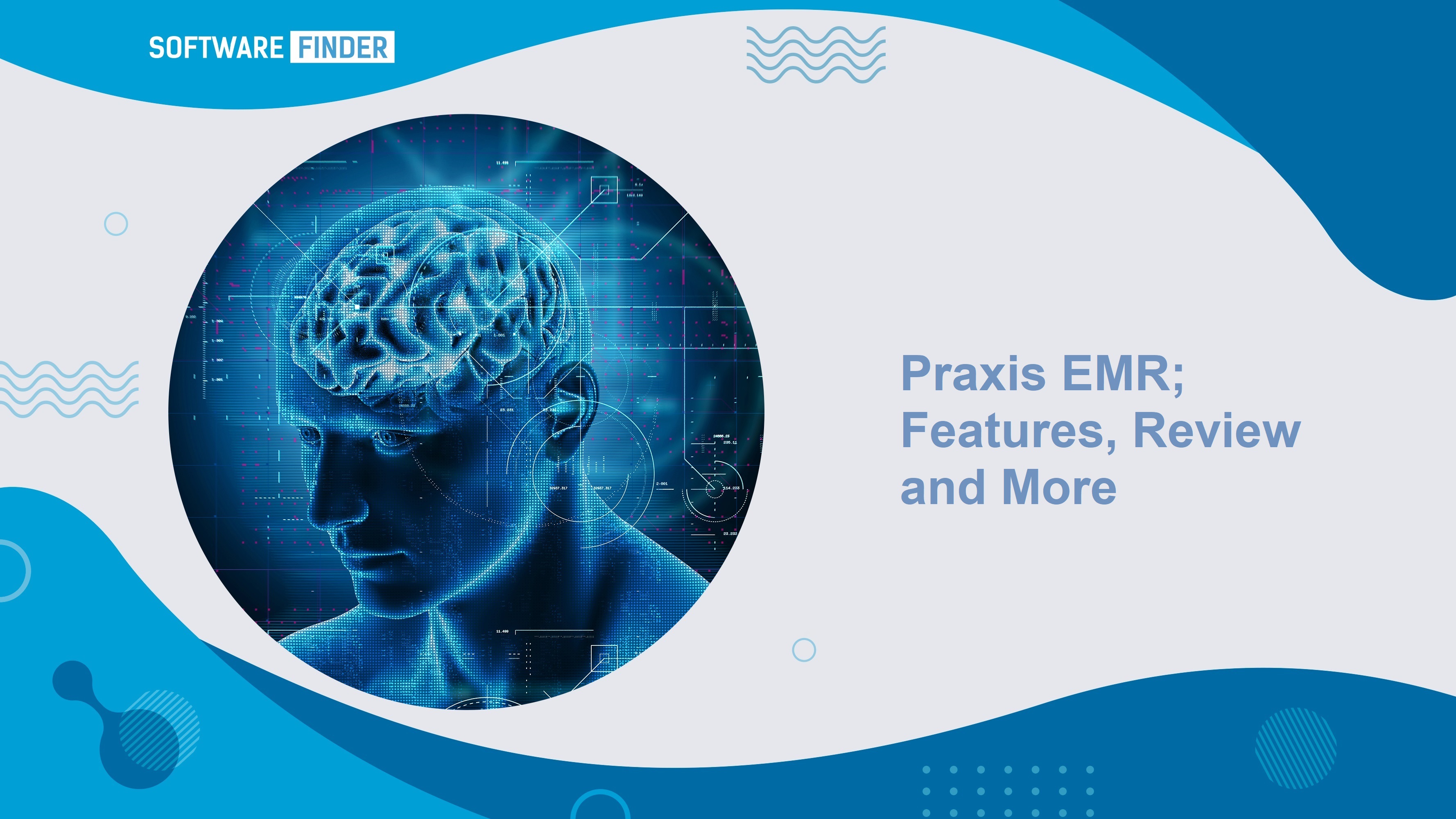 Praxis EMR; Features, Review and More