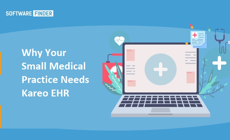 Why Your Small Medical Practice Needs Kareo EHR