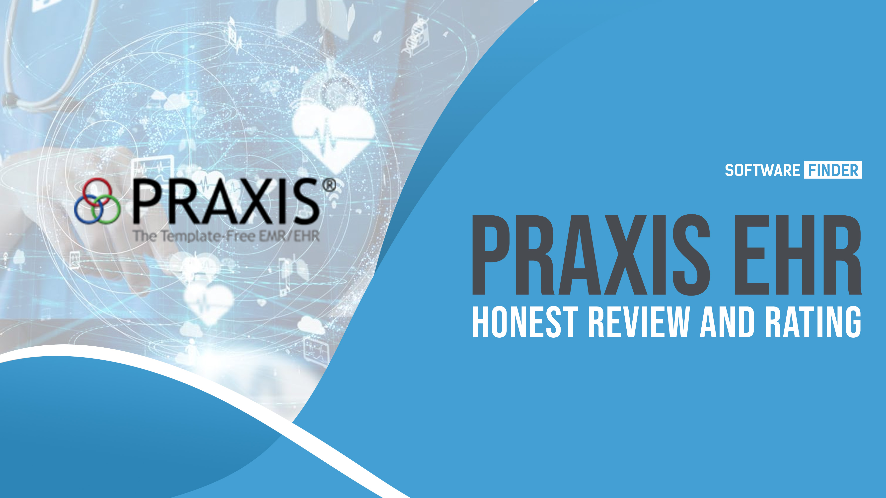 Praxis EHR; Honest Review and Rating