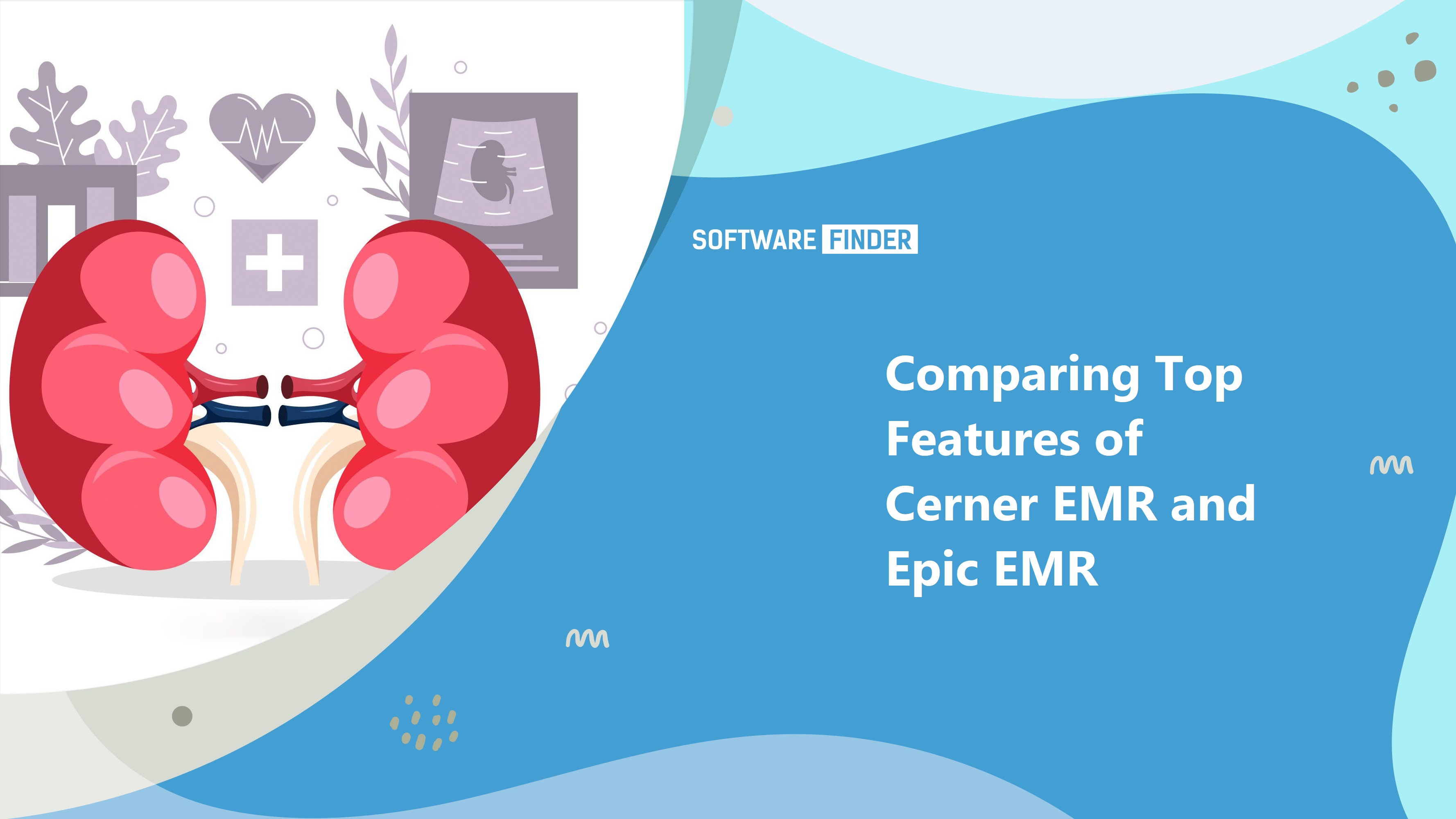 Comparing Top Features of Cerner EMR and Epic EMR