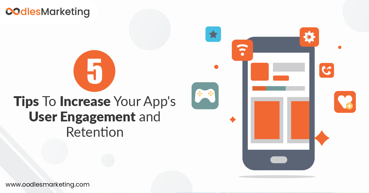 App Store Optimization: Increase Your App’s user Engagement and Retention