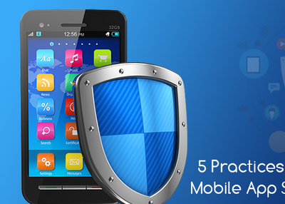5 Practices that Put Your Mobile App Security at Risk!