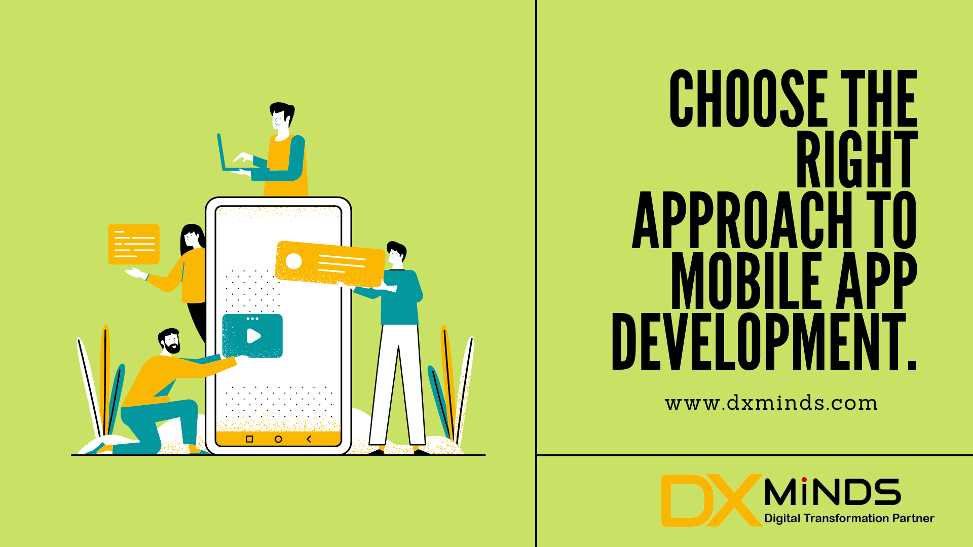 Choose the Right Approach to Mobile App Development.