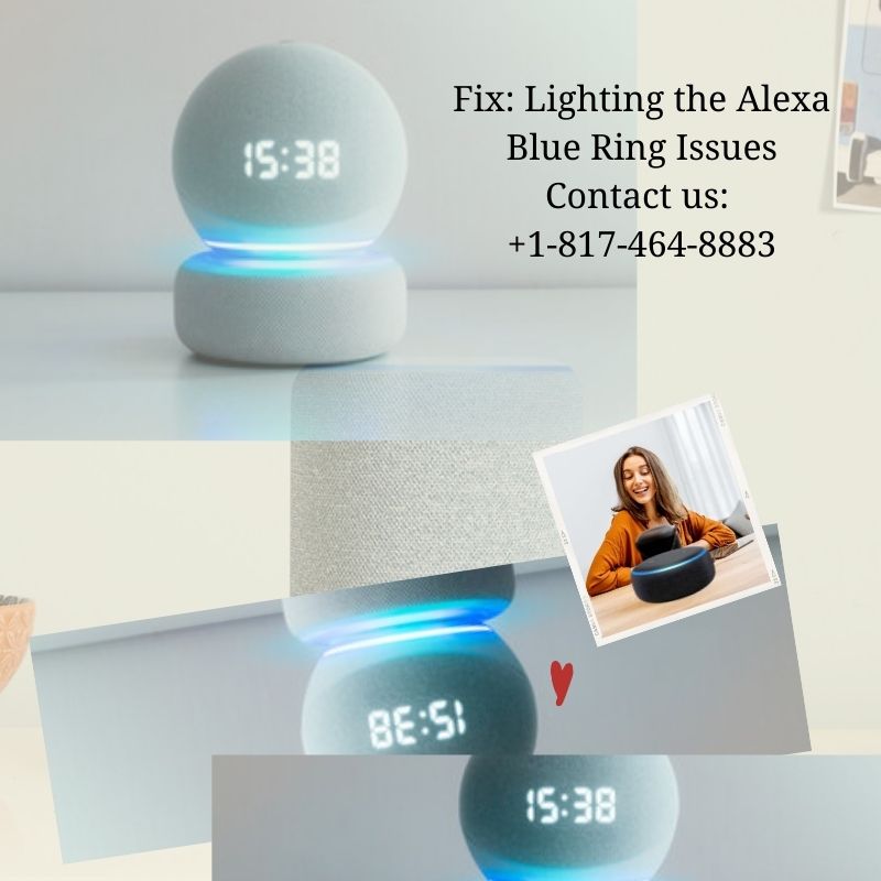 Get Fixed the Lighting the Alexa Blue Ring Issues