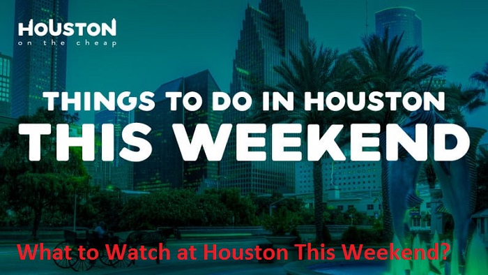 What to Watch at Houston This Weekend?