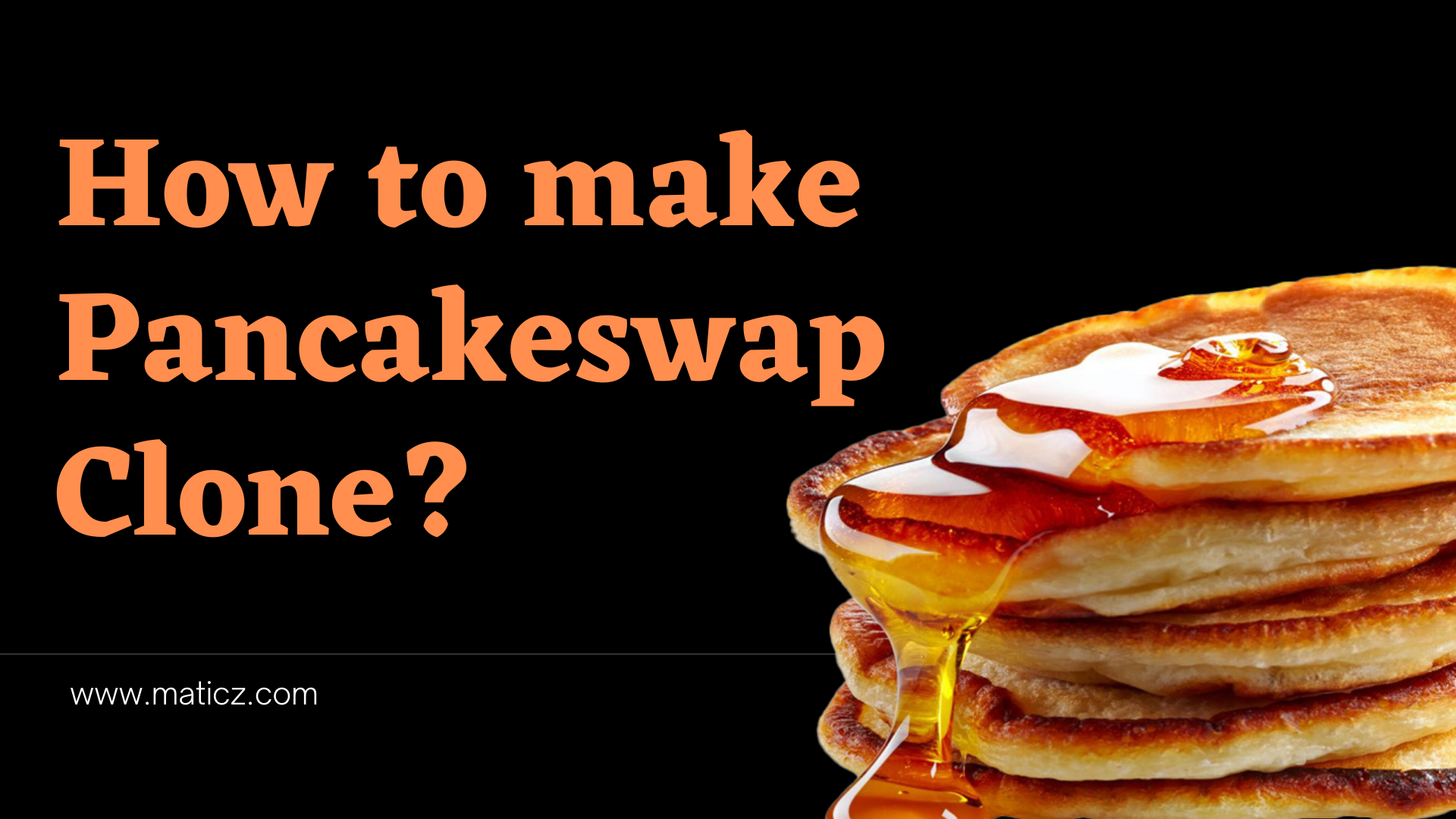 How to make Pancakeswap Clone?