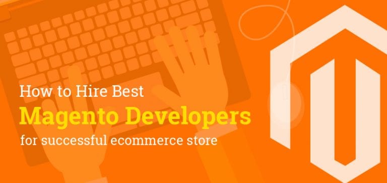 How to Hire Magento Developers?